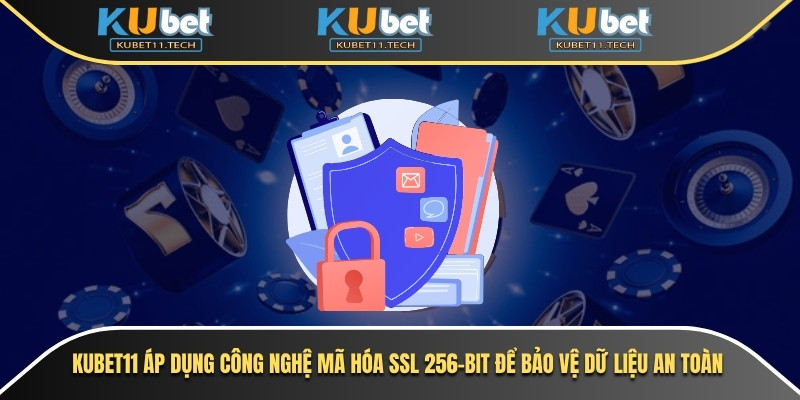 Chính Sách Bảo Mật 1 Chính sách bảo mật Kubet11 luôn ưu tiên bảo vệ dữ liệu cá nhân