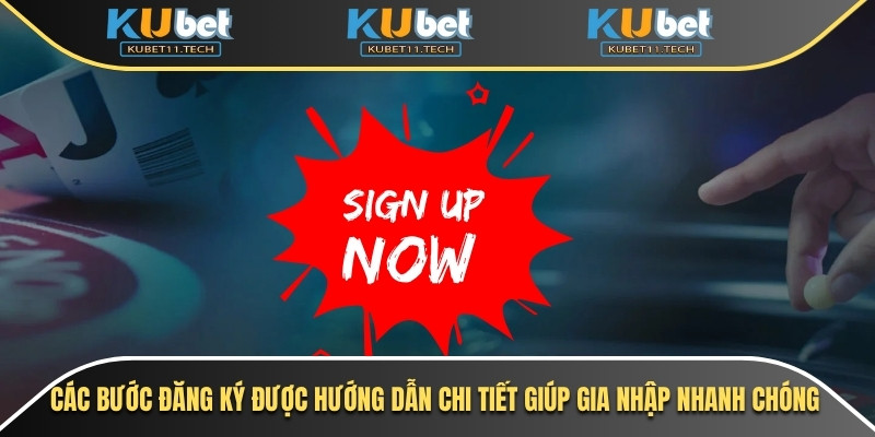 Đăng Ký Kubet – Hướng Dẫn Nhanh, Đơn Giản & An Toàn 7 Các bước đăng ký được hướng dẫn chi tiết giúp gia nhập nhanh chóng