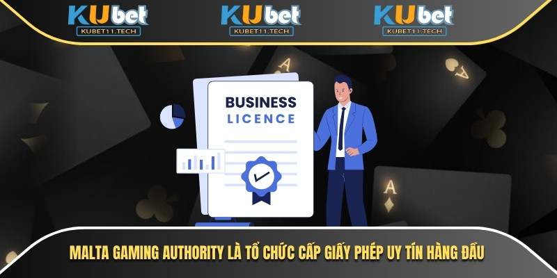 Giấy Phép Hoạt Động 2 Malta Gaming Authority là tổ chức cấp giấy phép uy tín hàng đầu