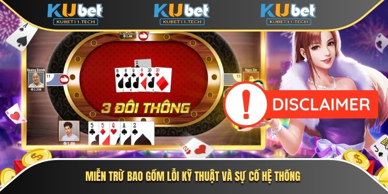 Miễn Trừ Trách Nhiệm Trong Cá Cược Tại Kubet11 Bạn Cần Biết 3 Miễn trừ bao gồm lỗi kỹ thuật và sự cố hệ thống