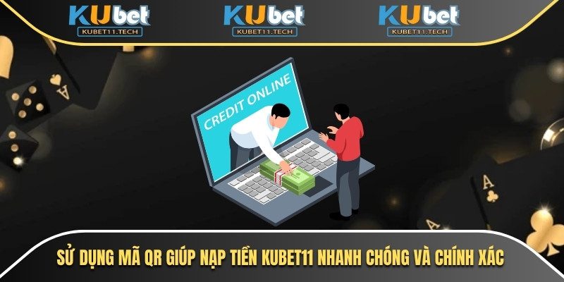 Nạp Tiền Kubet11 - Bí Quyết Giao Dịch Chuẩn Không Gặp Lỗi 6 Sử dụng mã QR giúp nạp tiền Kubet11 nhanh chóng và chính xác