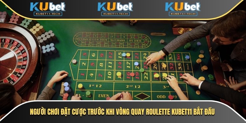 Roulette Kubet – Trải Nghiệm Game Casino Online Đỉnh Cao 5 Người chơi đặt cược trước khi vòng quay Roulette Kubet11 bắt đầu