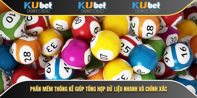 Phần mềm thống kê giúp tổng hợp dữ liệu nhanh và chính xác